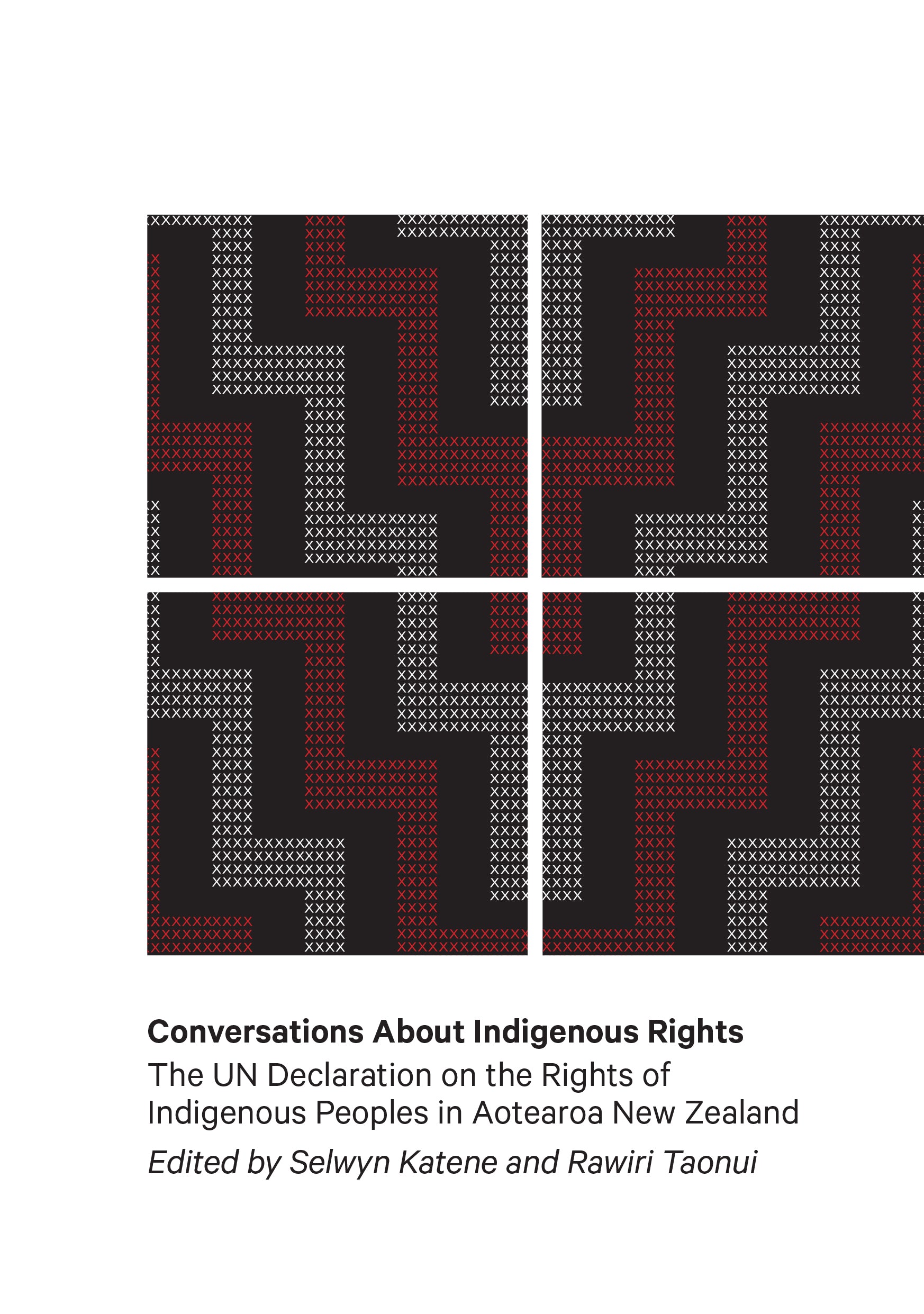 Conversations About Indigenous Rights edited by Selwyn Katene & Rawiri Taonui