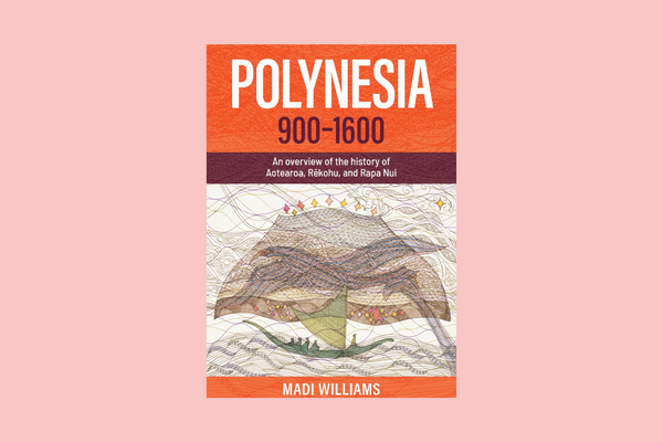 Polynesia 900-1600: An Overview of the History of Aotearoa, Rekoha and Rapa Nui