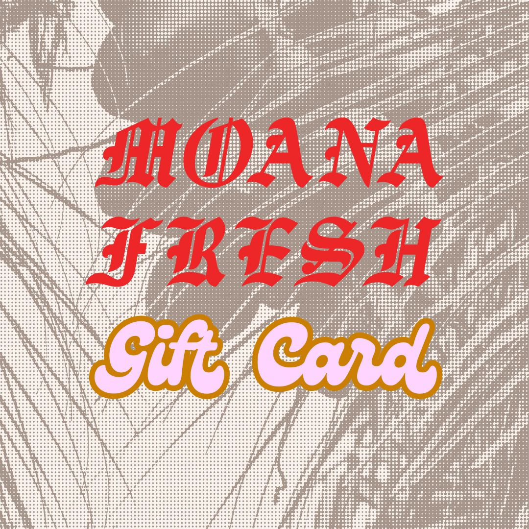 Moana Fresh eGift Card