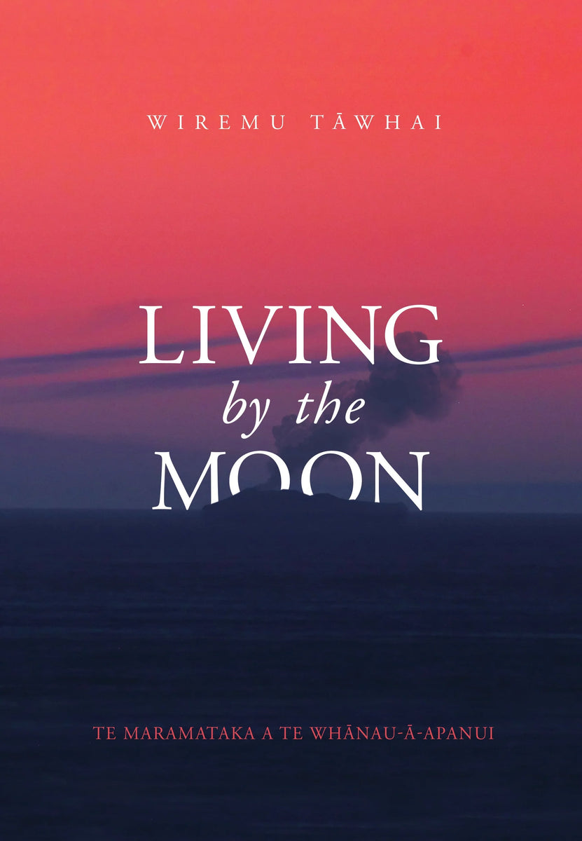 Moana Fresh – Living by the Moon by Wiremu Tawhai