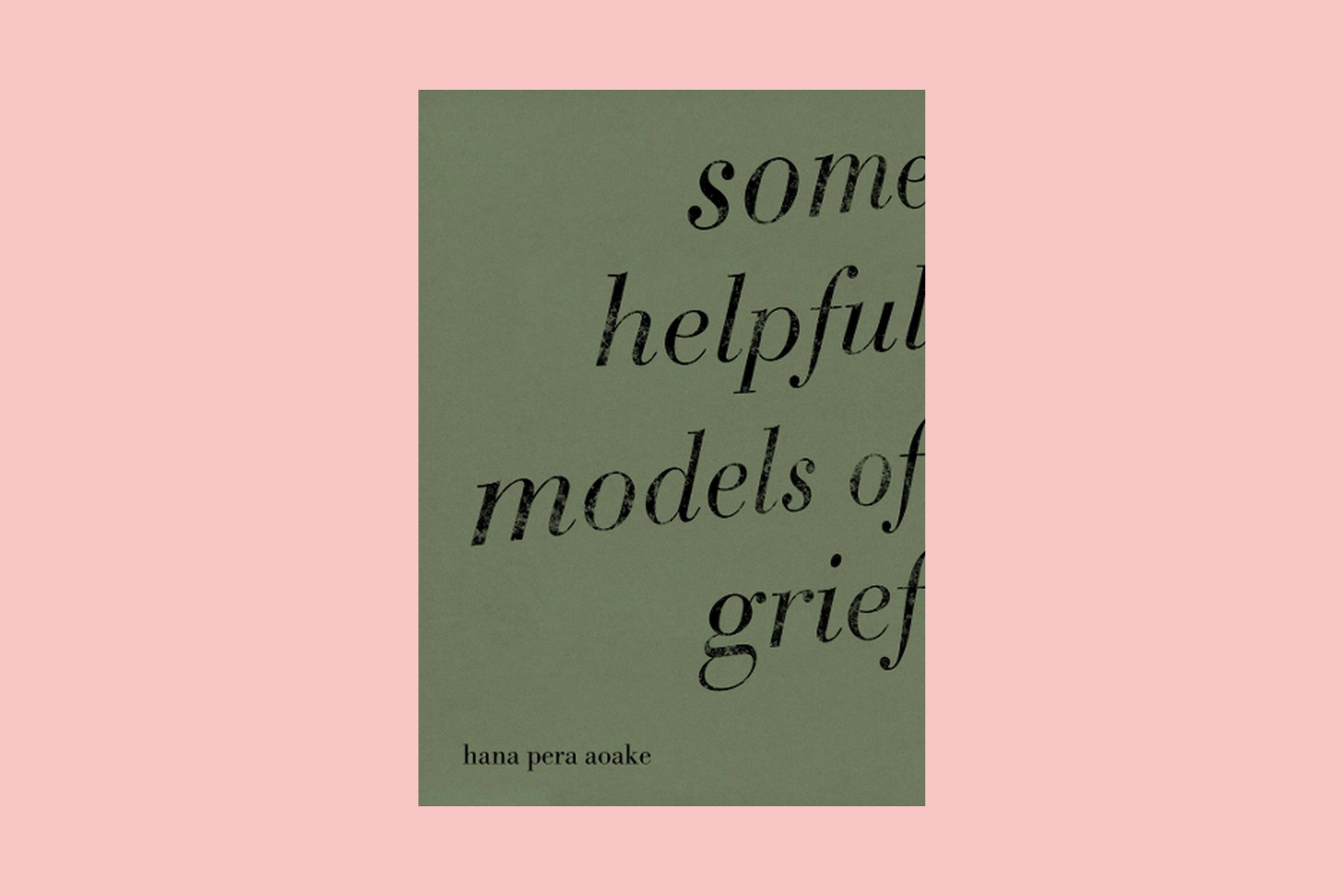 Some helpful models of grief by Hana Pera Aoake