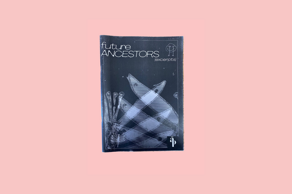future ANCESTORS (excerpts) edited by Damien Levi