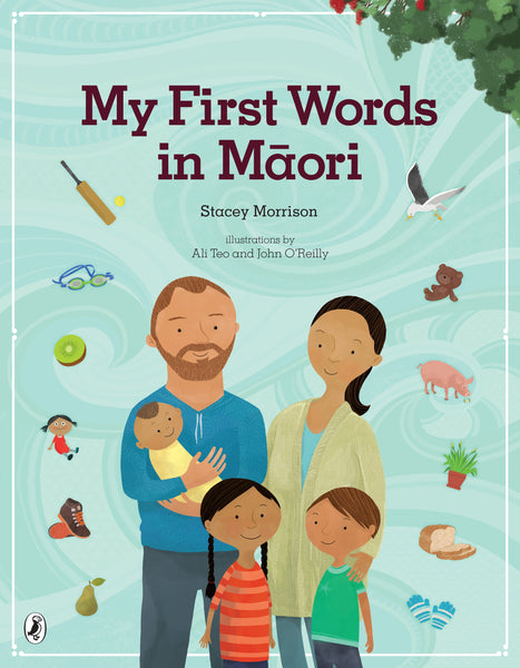 My First Words in Māori by Stacey Morrison