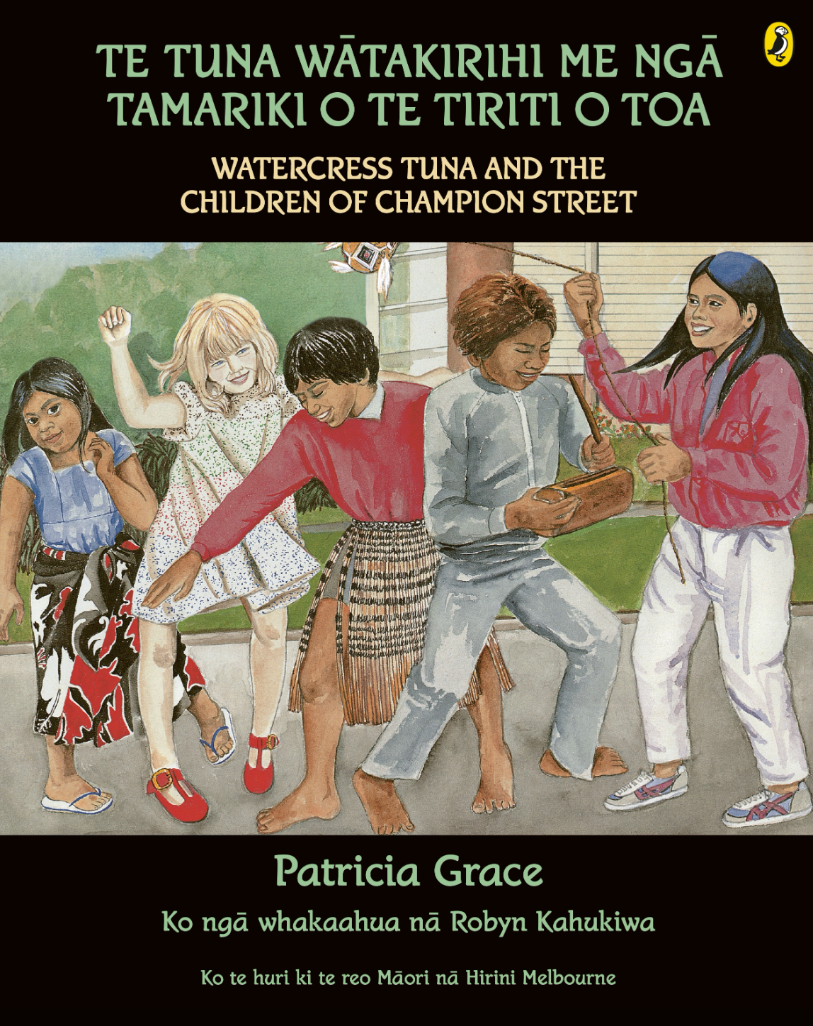 Tuna Wātakirihi Me Ngā Tamariki O Te Tiriti O Toa | Watercress Tuna and the Children of Champion Street - Patricia Grace, Robyn Kahukiwa